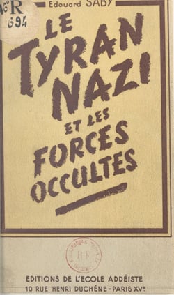 Le tyran nazi et les forces occultes