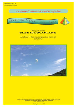 Les carnets de construction et vol du cerf-volant - Carnet numéro 3 : SLED 12 LUCAPLANE