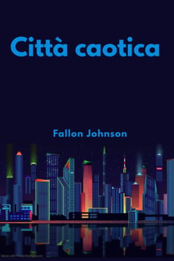 Città caotica