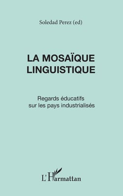 La mosaïque linguistique - Regards éducatifs sur les pays industrialisés