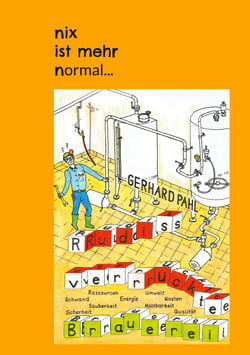 Rudis verrückte Brauerei - nix ist mehr normal...