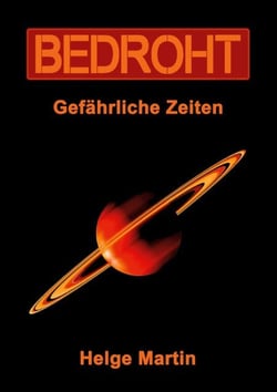 Bedroht - Gefährliche Zeiten