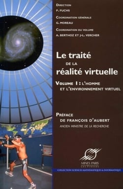 Le traité de la réalité virtuelle - volume 1 - L'homme et l'environnement virutel
