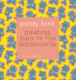 Palabras para mi hija adolescente