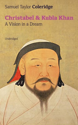 Christabel &amp; Kubla Khan: A Vision in a Dream (Unabridged)