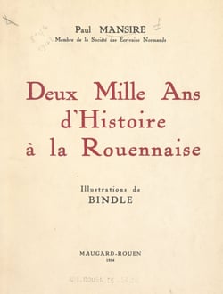 Deux mille ans d'histoire à la Rouennaise