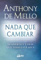 Nada que cambiar - Despierta y verás que todo está bien