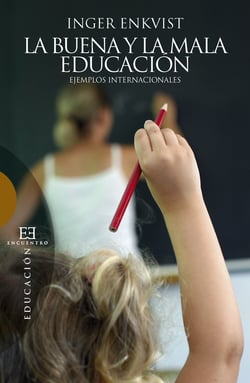 La buena y la mala educación - Ejemplos internacionales