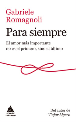 Para siempre - El amor más importante no es el primero, sino el último