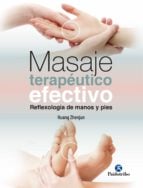 MASAJE TERAPÉUTICO EFECTIVO. Reflexología de manos y pies (Color)
