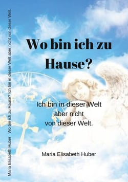 Wo bin ich zu Hause? - Ich bin in dieser Welt aber nicht von dieser Welt.