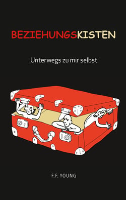 Beziehungskisten - Unterwegs zu mir selbst