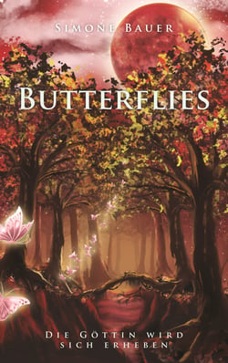 Butterflies - Die Göttin wird sich erheben