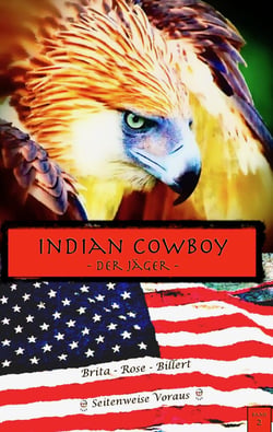 Indian Cowboy - Der Jäger