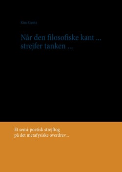 Når den filosofiske kant - ... strejfer tanken ...