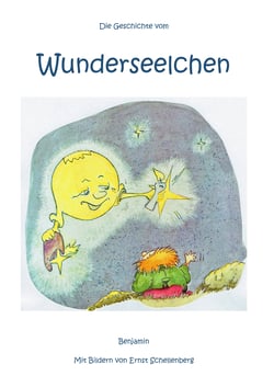 Wunderseelchen - Ein Kinderbuch, nicht nur für Kinder