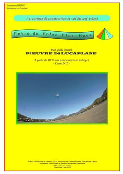 Les carnets de construction et vol du cerf-volant - Envie de voler plus haut. Carnet 2 Pieuvre 24 Lucaplane
