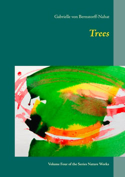 Trees - Volume Four of the Series Nature Works