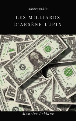 Les Milliards d'Arsène Lupin