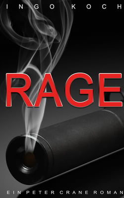 Rage - Ein Peter Crane Roman