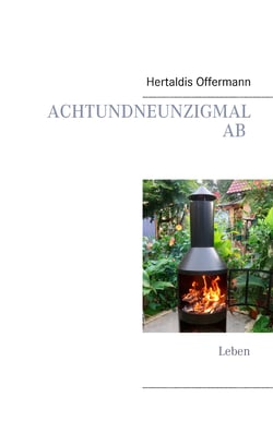Achtundneunzigmal  AB - Leben