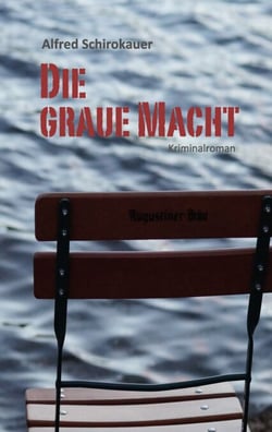 Die graue Macht - Kriminalroman