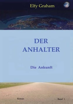 Der Anhalter - Die Ankunft