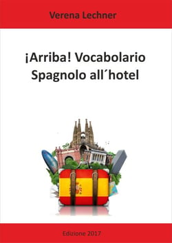 ¡Arriba! Vocabolario - Spagnolo all'hotel