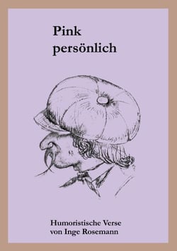 Pink persönlich - Humoristische Verse von Inge Rosemann