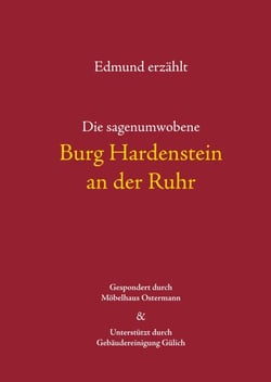 Die sagenumwobene Burg Hardenstein an der Ruhr