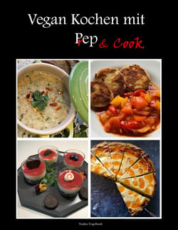 Vegan kochen mit Prep&amp;Cook - Schnelle und einfache vegane Küche mit und ohne Küchenmaschine mit Kochfunktion