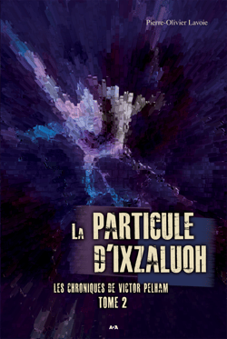 La particule d’Ixzaluoh - La particule d’Ixzaluoh