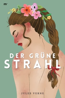 Der grüne Strahl - Klassiker der Weltliteratur
