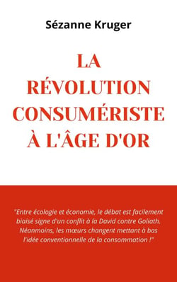 La révolution consumériste à l'âge d'or
