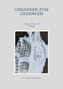 Gedanken zum Gedenken - Gedenk-, Aktions- und Feiertage