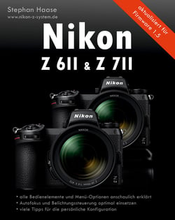 Nikon Z6II &amp; Z7II Handbuch - aktualisiert für Firmware 1.5