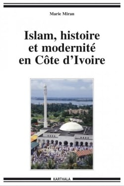 Islam, histoire et modernité en Côte d'Ivoire