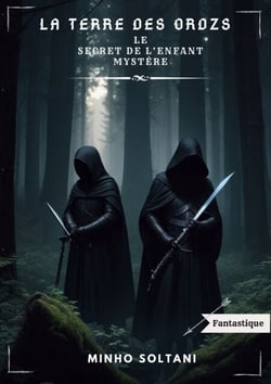 La Terre des Ordzs - Le Secret de l'Enfant Mystère