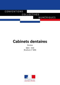 Cabinets dentaires - Convention collective nationale - IDCC : 1619 - 9e édition