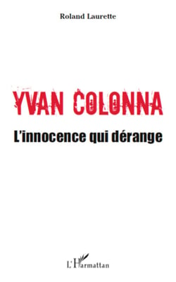 Yvan Colonna - L'innocence qui dérange