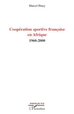 Coopération sportive française en Afrique - 1960-2000