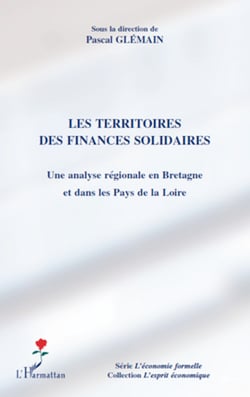 Les territoires des finances solidaires - Une analyse régionale en Bretagne et dans les Pays de la Loire