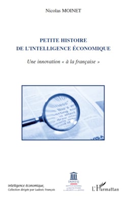 Petite histoire de l'intelligence économique - Une innovation "à la française"