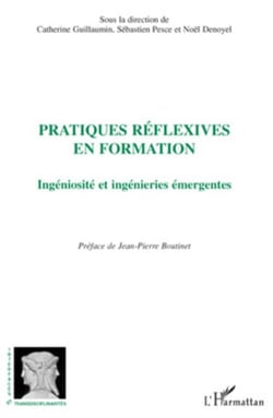 Pratiques réflexives en formation - Ingéniosité et ingénieries émergentes