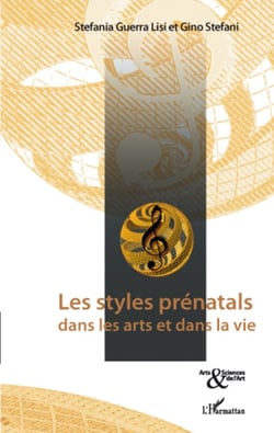 Les styles prénatals dans les arts et dans la vie