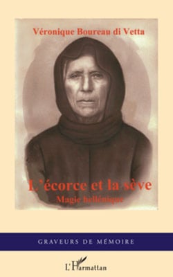 L'écorce et la sève - Magie hellénique