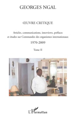 Oeuvre critique - Articles, communications, interviews, préfaces et études sur Commandes des organismes internationaux - 1970-2009. Tome II