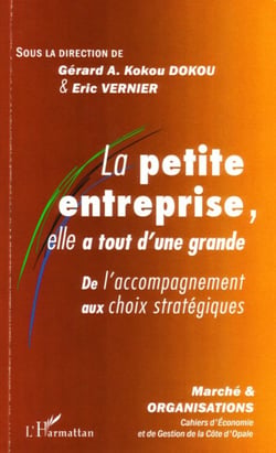 La petite entreprise, elle a tout d'une grande - De l'accompagnement aux choix stratégiques