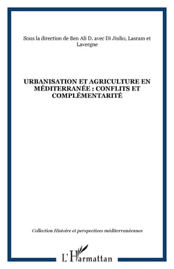 Urbanisation et agriculture en Méditerranée : conflits et complémentarité