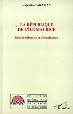 La République de l'lle Maurice - Dans le sillage de la délocalisation